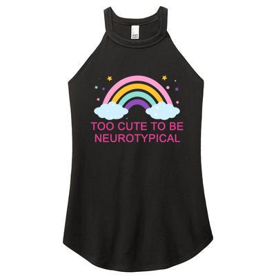 Too Cute To Be Neurotypical Rainbow Women's Perfect Tri Rocker Tank
