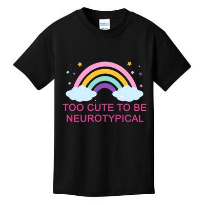 Too Cute To Be Neurotypical Rainbow Kids T-Shirt