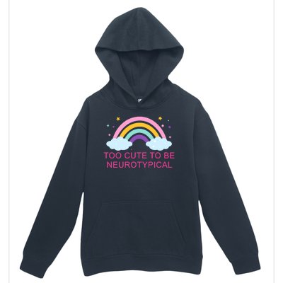 Too Cute To Be Neurotypical Rainbow Urban Pullover Hoodie