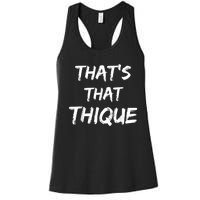 Thique Cute Trendy Top Thats That Thique Cute Concert Outfit Women's Racerback Tank