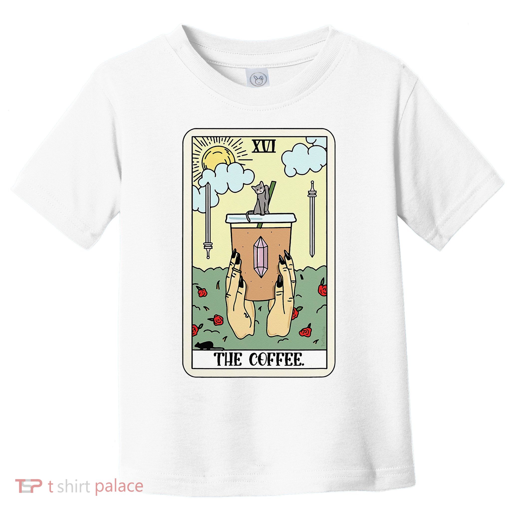 The Coffee Tarot Card Coffee Lover Caffeinated Witchy Hand Toddler T-Shirt