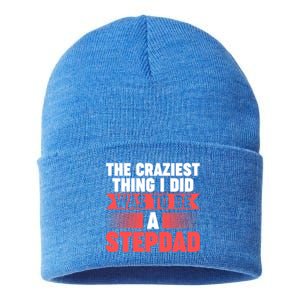 Then Craziest Thing I Did To Be A Stepdad Stepdad Cool Gift Sustainable Knit Beanie