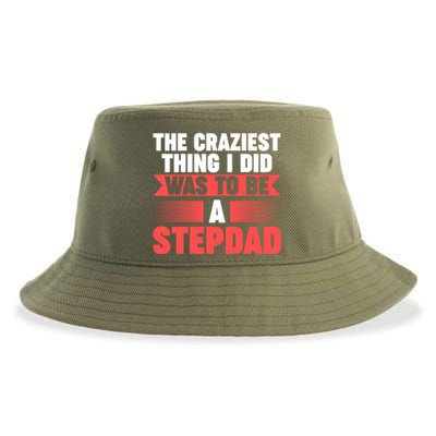 Then Craziest Thing I Did To Be A Stepdad Stepdad Cool Gift Sustainable Bucket Hat