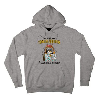 Trembling Chihuahua Tall Hoodie