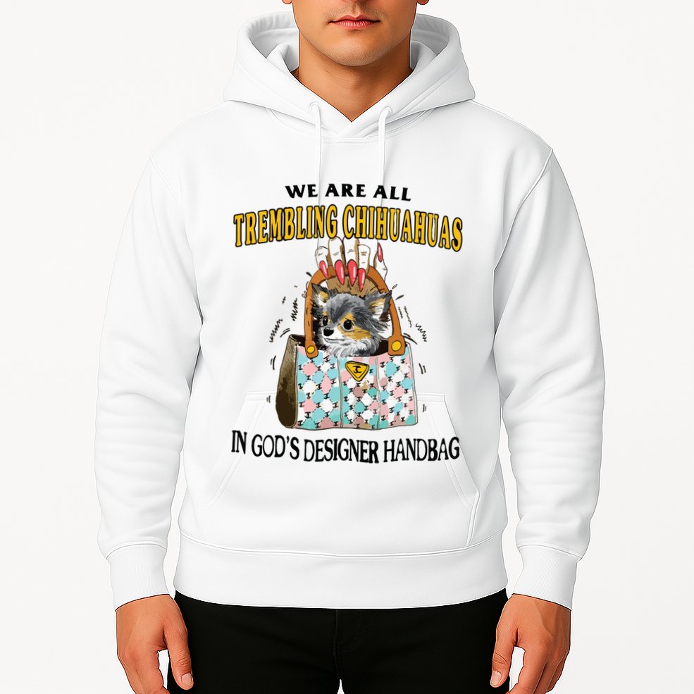 Trembling Chihuahua Hoodie
