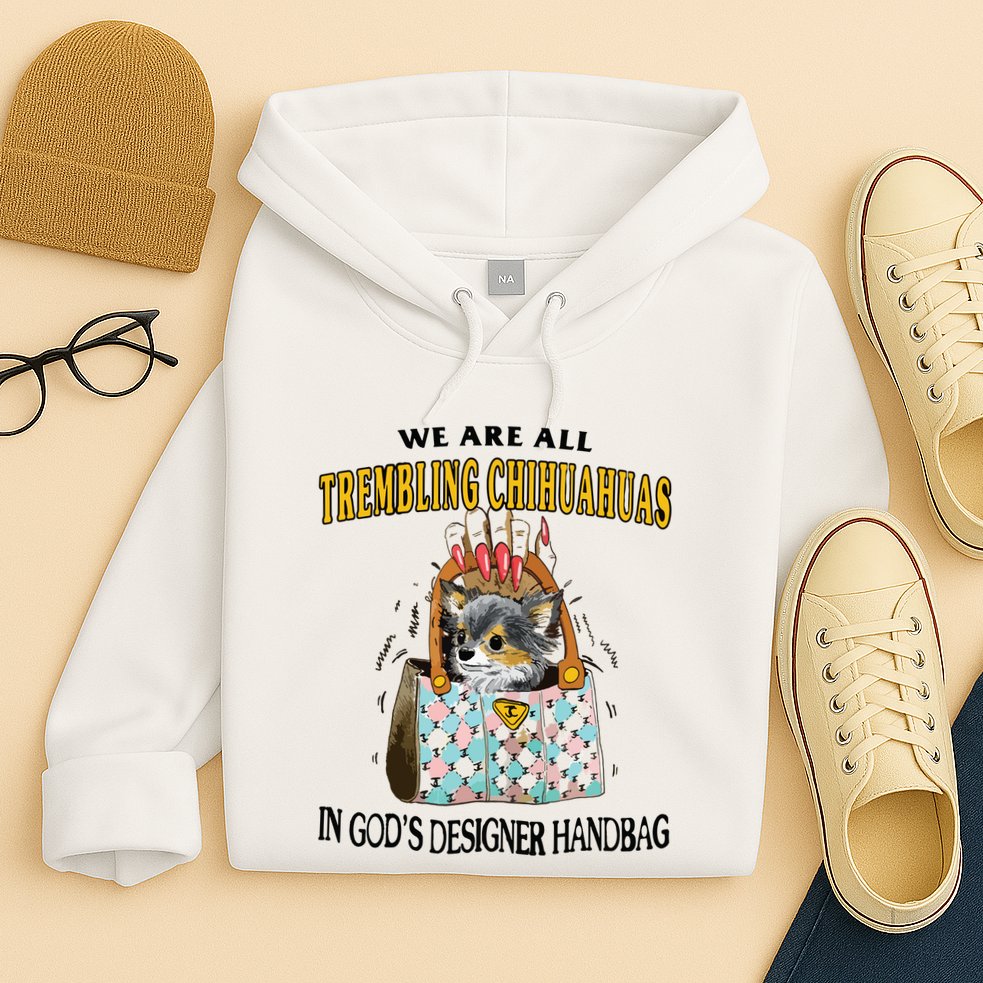 Trembling Chihuahua Hoodie