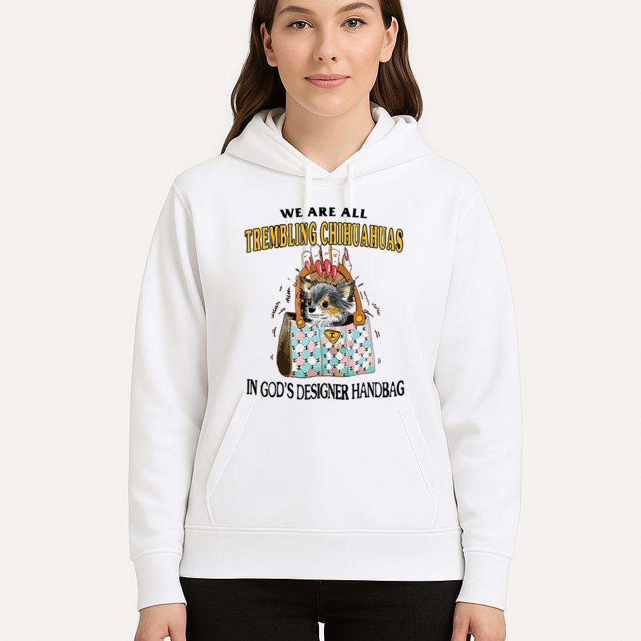 Trembling Chihuahua Hoodie