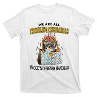 Trembling Chihuahua T-Shirt