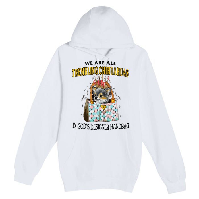 Trembling Chihuahua Premium Pullover Hoodie