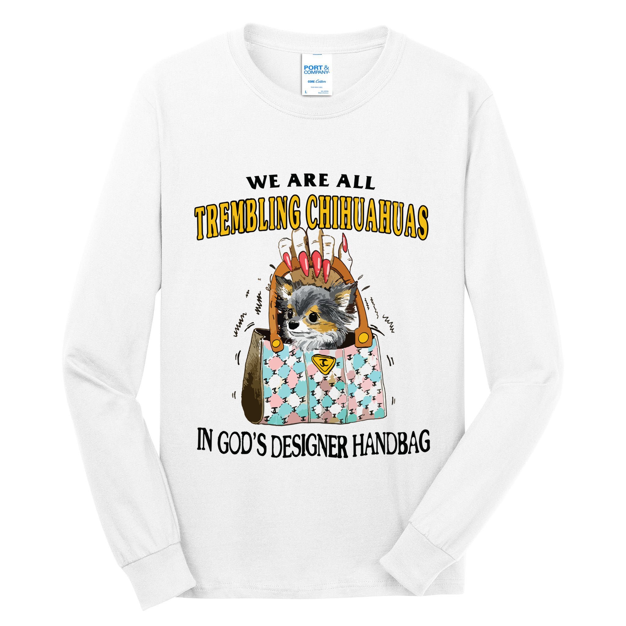 Trembling Chihuahua Tall Long Sleeve T-Shirt