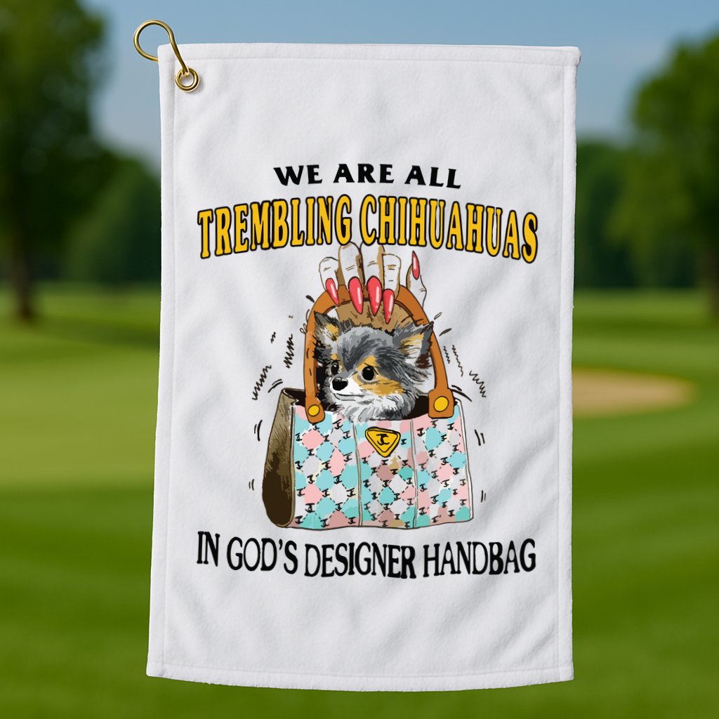 Trembling Chihuahua Golf Towel