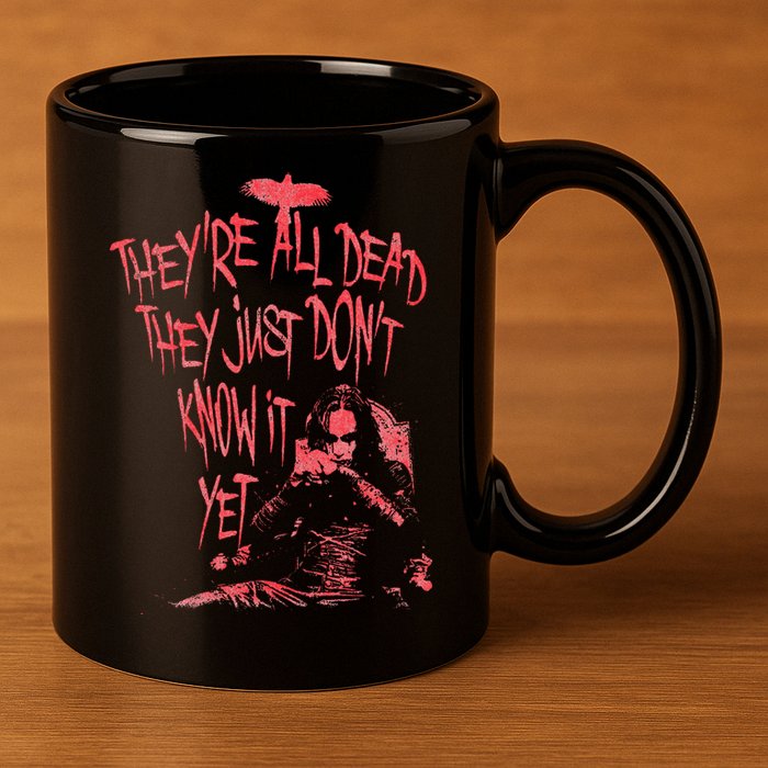 The Crow – They're All Dead 11oz C Handle Ceramic Mug