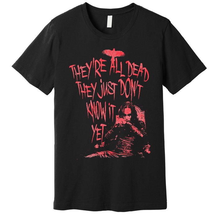 The Crow – They're All Dead Premium T-Shirt