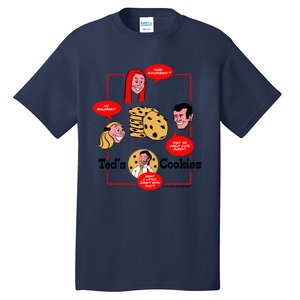 Ted&X27;S Cookies Tall T-Shirt