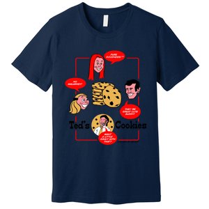 Ted&X27;S Cookies Premium T-Shirt