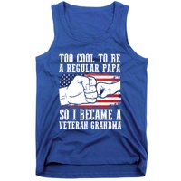 Too Cool To Be A Regular Papa So I Veteran Grandma Father Gift Tank Top