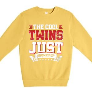 The Cool Twins Just Showed Up Premium Crewneck Sweatshirt