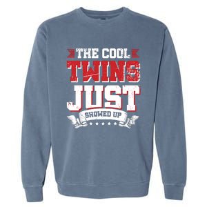 The Cool Twins Just Showed Up Garment-Dyed Sweatshirt