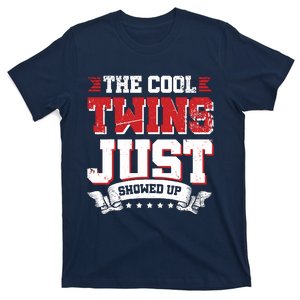 The Cool Twins Just Showed Up T-Shirt