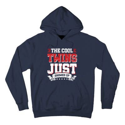 The Cool Twins Just Showed Up Tall Hoodie