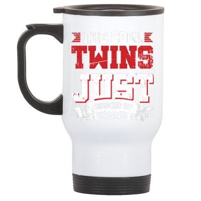 The Cool Twins Just Showed Up Stainless Steel Travel Mug