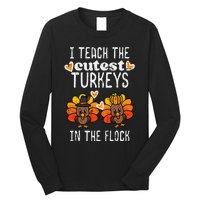 Teach Cutest Turkeys Flock Thanksgiving Teacher Fall Long Sleeve Shirt