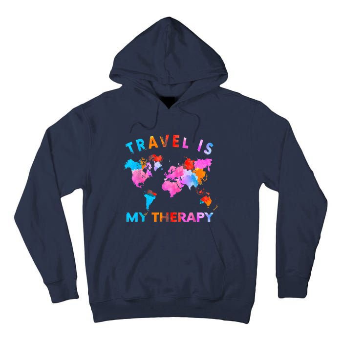 Traveler Camping Trip World Statement Travel Is My Therapy Tall Hoodie