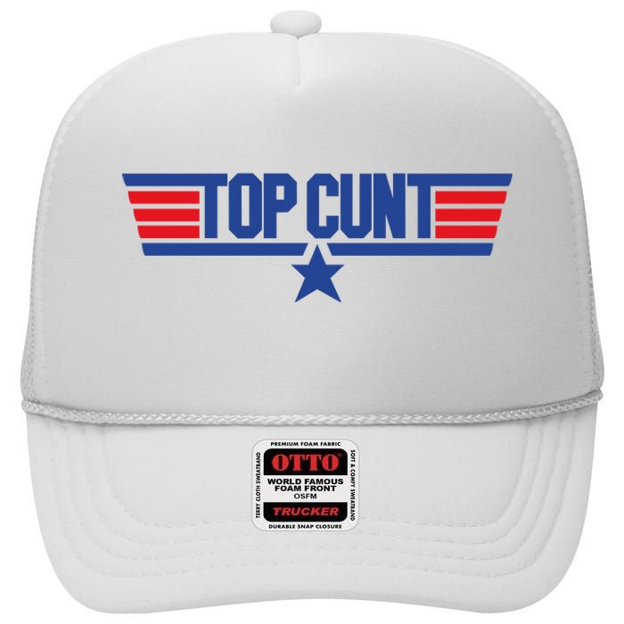 Top Cunt High Crown Mesh Back Trucker Hat