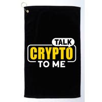 Talk Cypto To Me Golf Towel