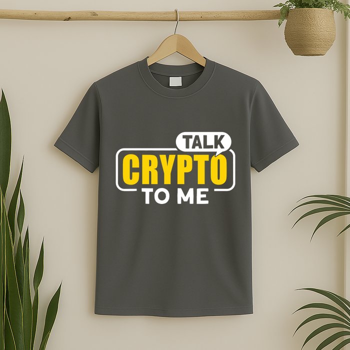 Talk Cypto To Me T-Shirt