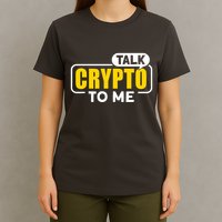 Talk Cypto To Me T-Shirt