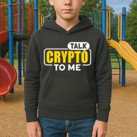 Talk Cypto To Me Kids Hoodie