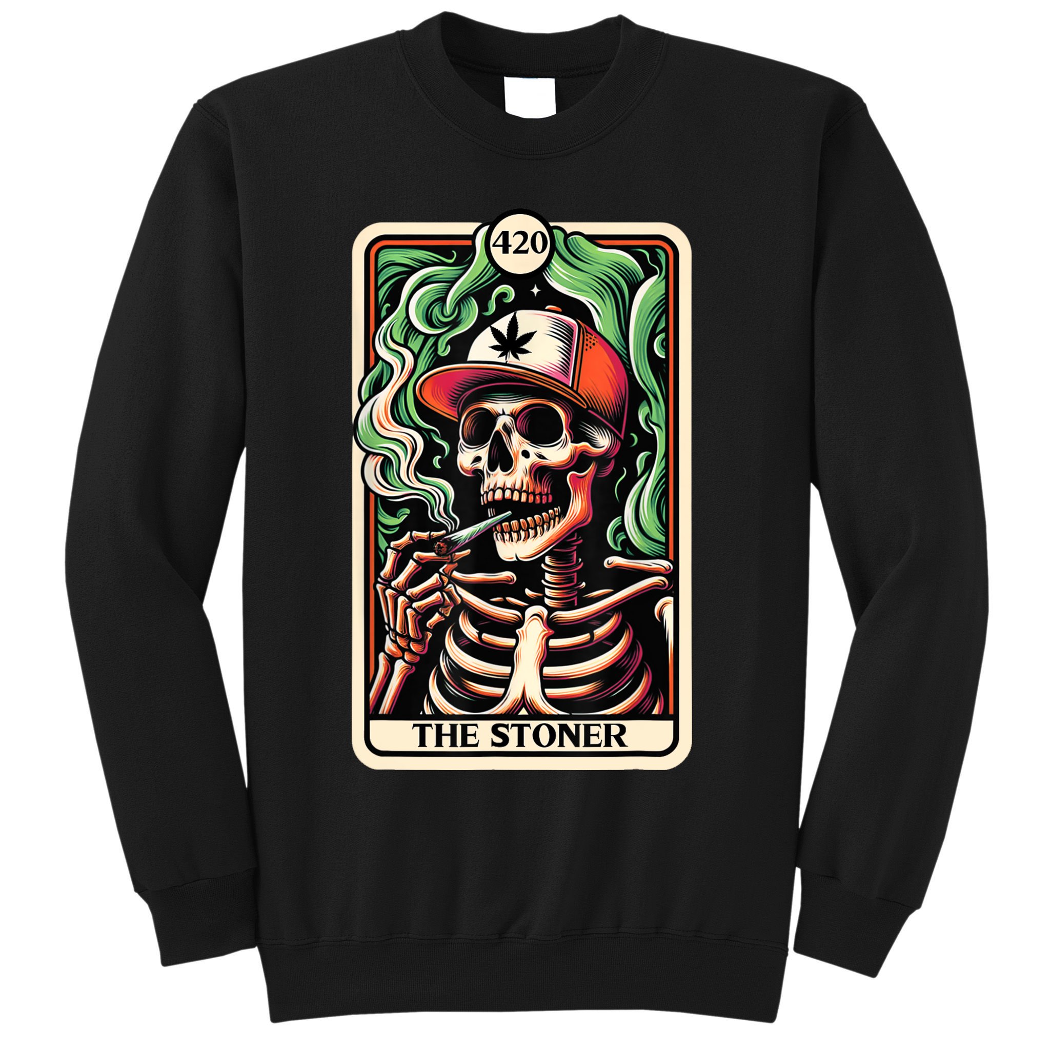 Tarot Card The Stoner Weed Lover Skeleton Cannabis 420 Sweatshirt