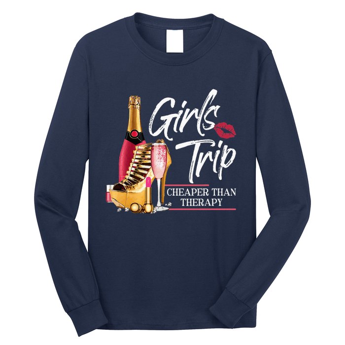 Trip Cheaper Than A Therapy Funny Wine Party Long Sleeve Shirt