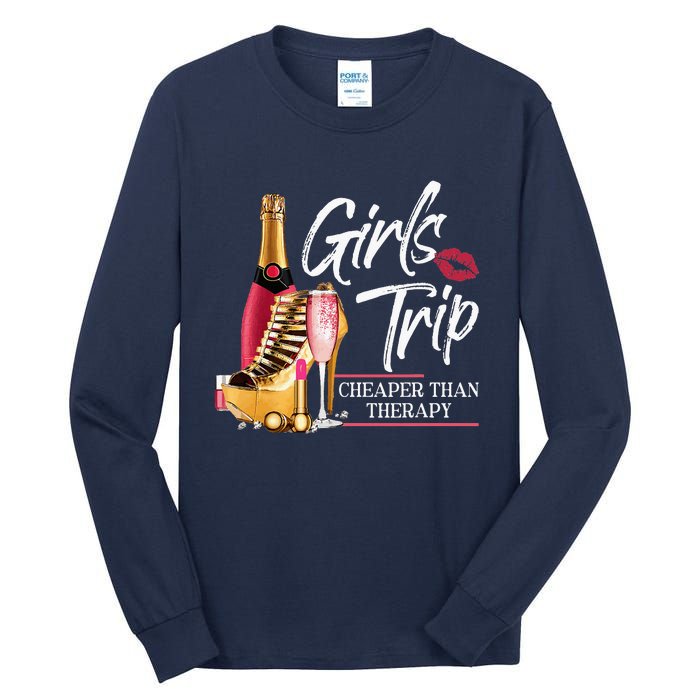 Trip Cheaper Than A Therapy Funny Wine Party Tall Long Sleeve T-Shirt