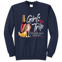 Trip Cheaper Than A Therapy Funny Wine Party Tall Sweatshirt