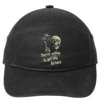 Theyre Coming To Get You Zombie Horror Movie 7-Panel Snapback Hat