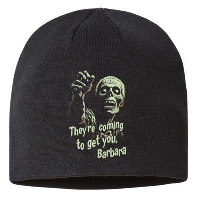 Theyre Coming To Get You Zombie Horror Movie Sustainable Beanie