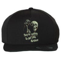 Theyre Coming To Get You Zombie Horror Movie Wool Snapback Cap