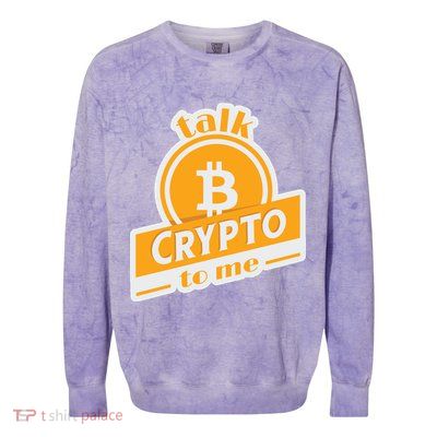 Talk Crypto To Me Bitcoin Colorblast Crewneck Sweatshirt