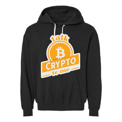 Talk Crypto To Me Bitcoin Garment-Dyed Fleece Hoodie