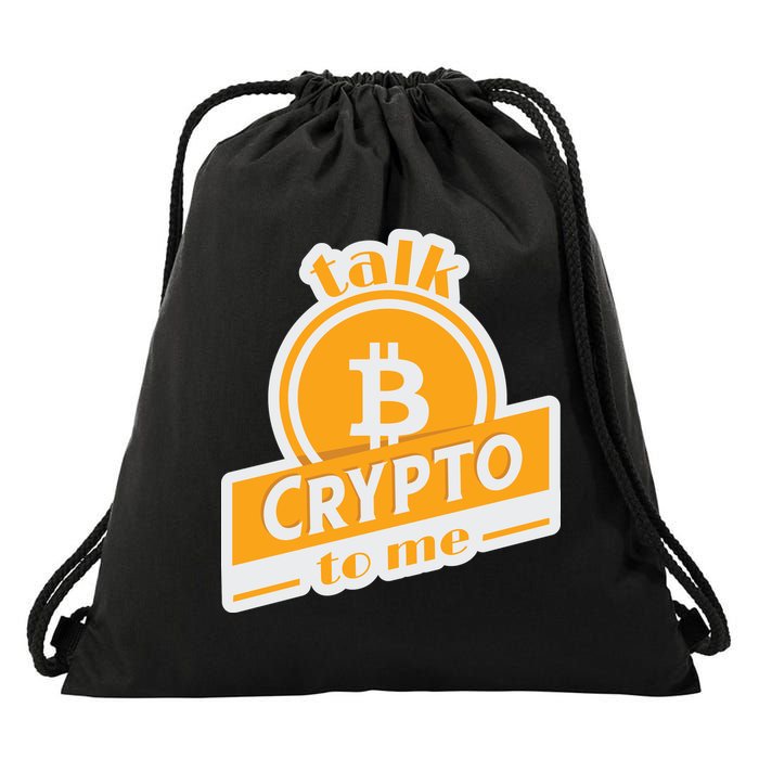 Talk Crypto To Me Bitcoin Drawstring Bag