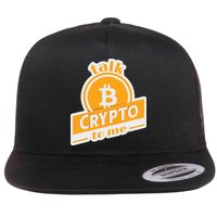 Talk Crypto To Me Bitcoin Flat Bill Trucker Hat