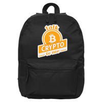 Talk Crypto To Me Bitcoin 16 in Basic Backpack