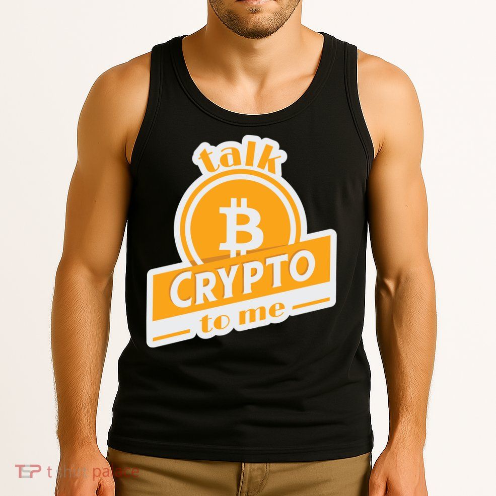 Talk Crypto To Me Bitcoin Tank Top