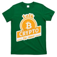 Talk Crypto To Me Bitcoin T-Shirt