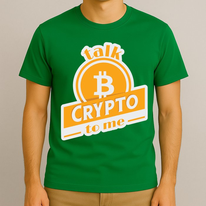 Talk Crypto To Me Bitcoin T-Shirt