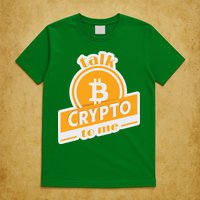 Talk Crypto To Me Bitcoin T-Shirt