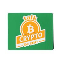 Talk Crypto To Me Bitcoin Mousepad