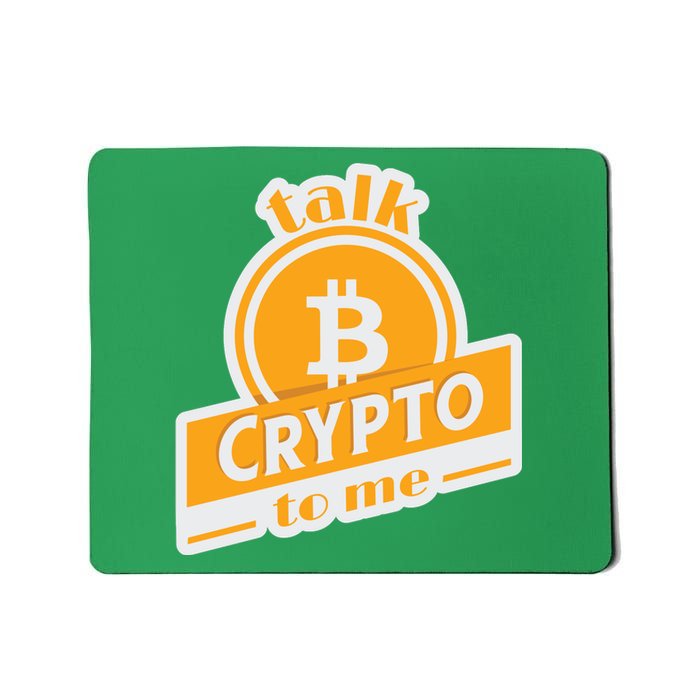 Talk Crypto To Me Bitcoin Mousepad